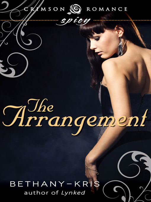 Title details for The Arrangement by Bethany-Kris - Available